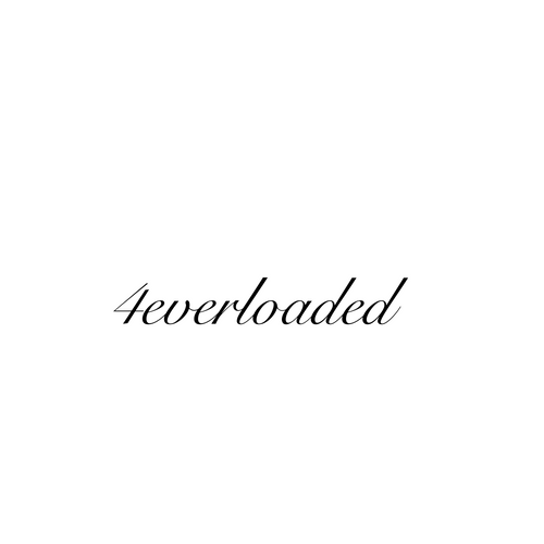 4everloaded